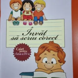 Invat sa scriu corect. Caiet pentru clasa a IV-a - Petru Hurducaciu