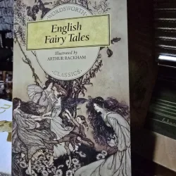 English Fairy Tales, illustrated by Arthur Rackham
