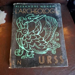 L'archéologie en URSS - Alexandre Mongait