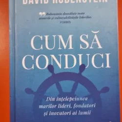 Cum sa conduci - David Rubenstein