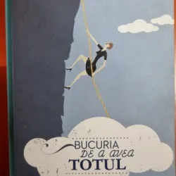 Bucuria de a avea totul - Bonnie Fuller