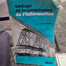 Codage et transmission de L Information - Georges Cullmann
