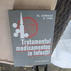 Tratamentul medicamentos în infecții - Al. Duminică, E. Toma