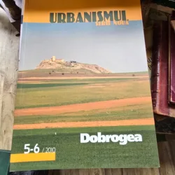 Revista Urbanismul nr.5-6/2010. Dobrogea