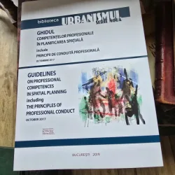Urbanismul, ghidul competentelor profesionale in planificarea spatiala. Principii de conduita profesioanala