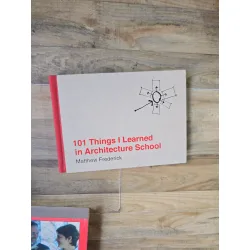 101 Things I Learned in Architecture School - Matthew Frederick