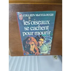 Les oiseaux se cachent pour mourir - Colleen McCullough