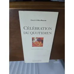 Célébration du quotidien - Colette Nys-Mazure