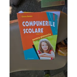 Compunerile școlare pentru gimnaziu - Elena Sandu