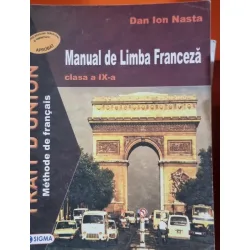 Manual de Limba Franceza clasa a IX-a - Dan Ion Nasta
