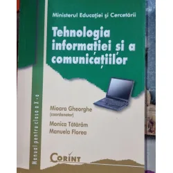 Tehnologia informatiei si a comunicatiilor, manual pentru clasa a 10-a - Mioara Gheorghe