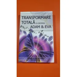 Transformare totala cu sistemul Adam & Eva - Mihaela Gheorghita