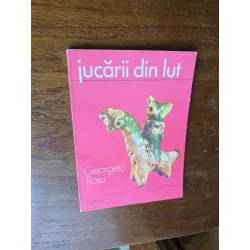 Jucării din lut - Georgeta Roșu