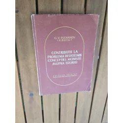 Contribuţii la problema dezvoltării concepţiei moniste asupra istoriei - G. V. Plehanov (N. Beltov)