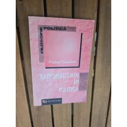 Rationalismul în politică - Michael Oakeshott