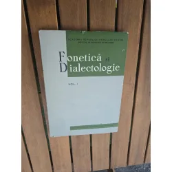 Fonetică și dialectologie vol.1