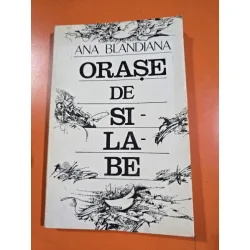 Orase de silabe - Ana Blandiana
