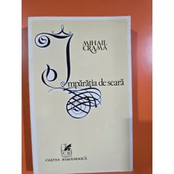 Imparatia de seara - Mihail Crama