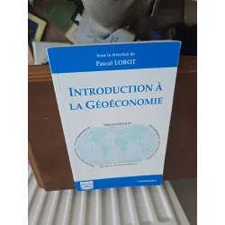 Introduction à la Géoeconomie - Pascal Lorot