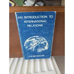 An Introduction to International Relations - P.A. Reynolds