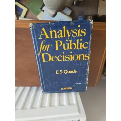 Analysis for Public Decisions - E.S. Quade