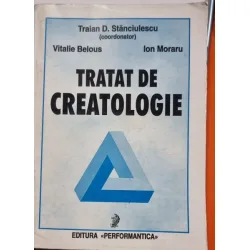 Tratat de creatologie - Traian D. Stanciulescu, Vitalie Belous, Ion Moraru