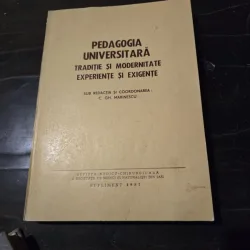 Pedagogia universitara. Traditie si modernitate, experiente si exigente - C.GH. Marinescu