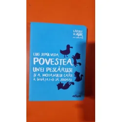 Povestea unei pescaruse si a motanului care a invatat-o sa zboare - Luis Sepulveda