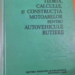 TEORIA CALCULUL SI CONSTRUCTIA MOTOARELOR