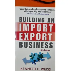 Building an Import Export Business - Kenneth D. Weiss