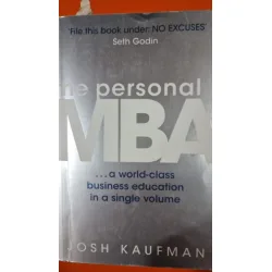 The Personal MBA: A World-Class Business Education in a Single Volume - Josh Kaufman