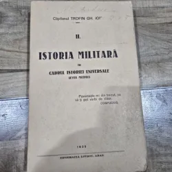 Istoria militara in cadrul Istoriei Universale (evul mediu) - Trofin G. Ion vol.II