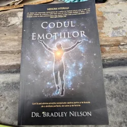 Codul emotiilor - Bradley Nelson