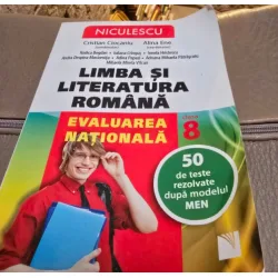 Cristian Ciocaniu, Alina Ene - Limba si Literatura Romana Evaluarea Nationala clasa a 8-a 50 de teste rezolvate dupa modelul MEN