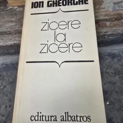Zicere la zicere - Ion Gheorghe