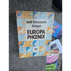 Europa Phoenix - Josif Constantin Drăgan