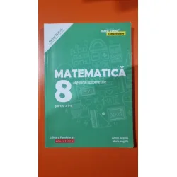 Matematica clasa 8, algebra/geometrie, partea a II-a Consolidare - Anton Negrila, Maria Negrila