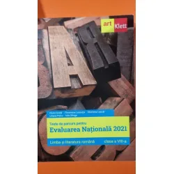 Teste de parcurs pentru Evaluarea Nationala 2021, limba si literatura romana - Florin Ionita ... Iulia Stinga