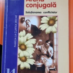 Arena conjugala. Solutionarea conflictelor - Jamie Turndorf