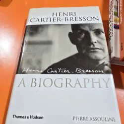 Henri Cartier Bresson. A biography - Pierre Assouline
