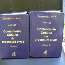 IOAN LES COMENTARIILE CODULUI DE PROCEDURA CIVILA VOL I SI II {ED ALL BECK 2001 646+613 PAG, COPERTI CARTONATE, STARE BUNA}