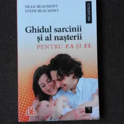 GHIDUL SARCINII SI AL NASTERII - DEAN BEAUMONT