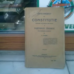 Ante-proect de constitutie intocmit de sectia de studii a Partidului Taranesc - C. Stere