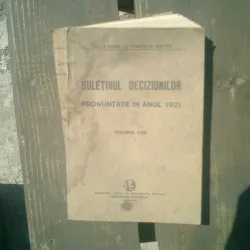Buletinul deciziunilor pronuntate in anul 1921 volumul LVIII - Andrei Radulescu