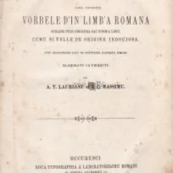 Glossariu care coprinde vorbele d'in limba romana straine prin originea sau form'a loru, cumu si celle de origine indouiosa