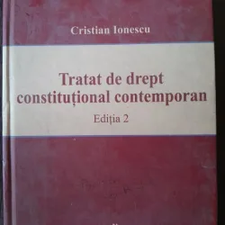 TRATAT DE DREPT CONSTITUTIONAL CONTEMPORAN - CRISTIAN IONESCU