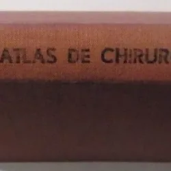 ATLAS DE CHIRURGIE GINECOLOGICA de MIRCEA TEODORESCU , 1979