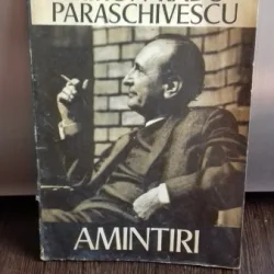 AMINTIRI - MIRON RADU PARASCHIVESCU