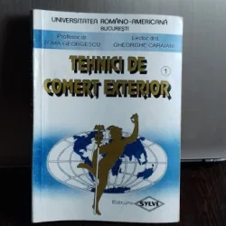 TEHNICI DE COMERT EXTERIOR - TOMA GEORGESCU  VOL.1