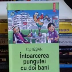 INTOARCEREA PUNGUTEI CU DOI BANI - CIP IESEAN